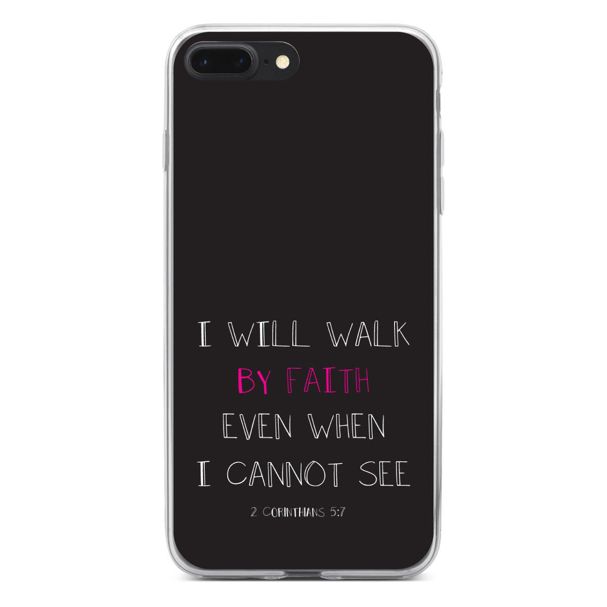 2 Corinthians 5:7, I Will Walk By Faith Even When I Cannot See Clear Shockproof iPhone Case, view 6