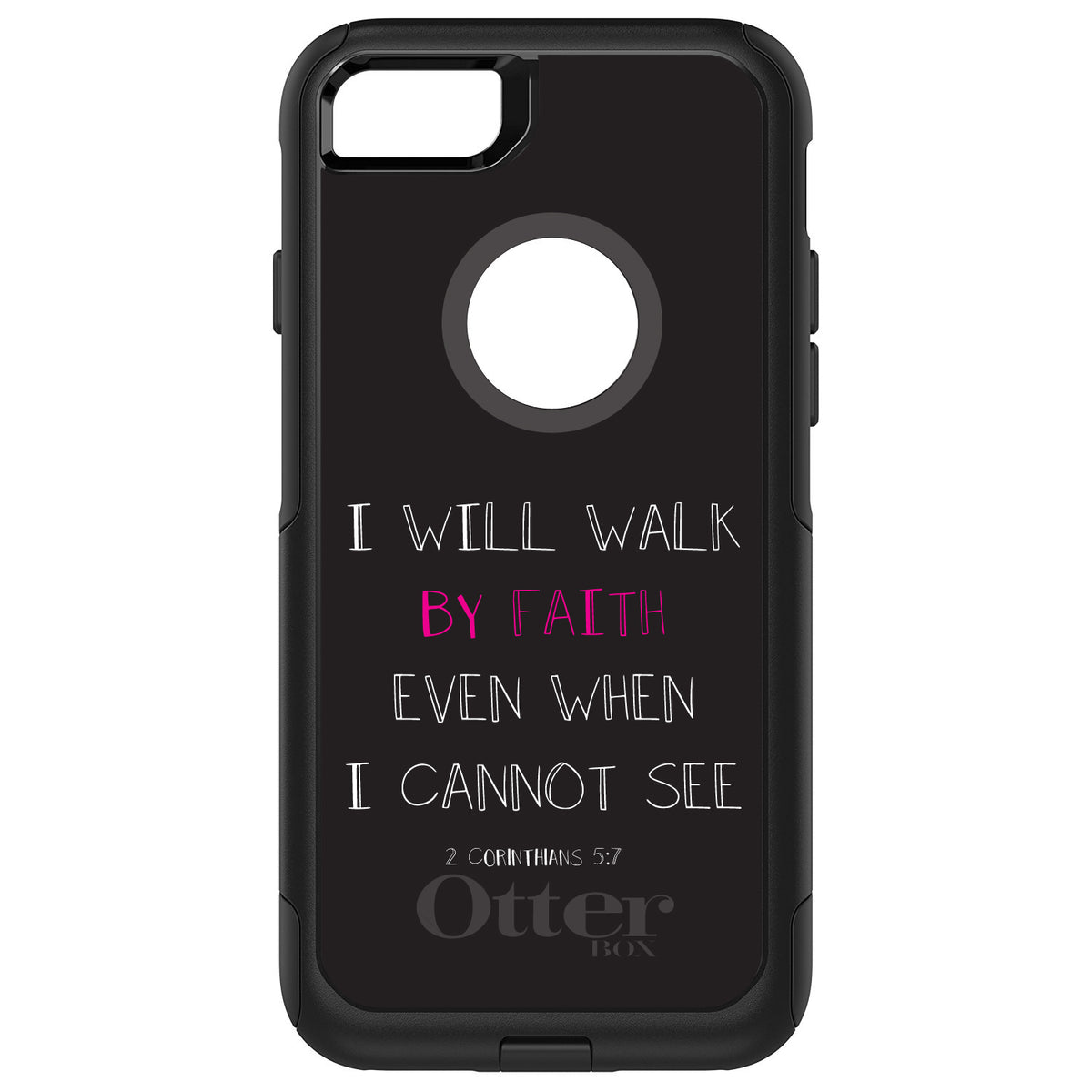 2 Corinthians 5:7, I Will Walk By Faith Even When I Cannot See OtterBox Commuter Case for iPhone & Galaxy