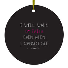 DistinctInk® Hanging Ceramic Christmas Tree Ornament with Gold String - Great Gift / Present - 2 3/4 inch Diameter - 2 Corinthians 5:7 - I Will Walk By Faith Even When I Cannot See