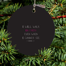 DistinctInk® Hanging Ceramic Christmas Tree Ornament with Gold String - Great Gift / Present - 2 3/4 inch Diameter - 2 Corinthians 5:7 - I Will Walk By Faith Even When I Cannot See