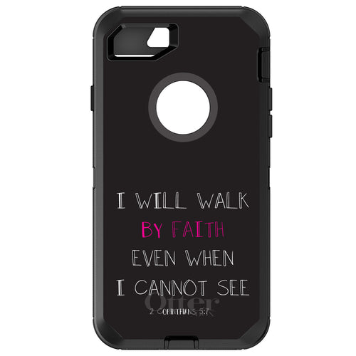 2 Corinthians 5:7, I Will Walk By Faith Even When I Cannot See OtterBox Defender Case for iPhone & Galaxy