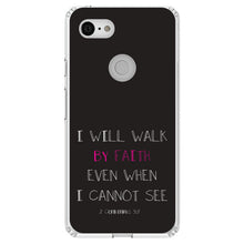 DistinctInk® Clear Shockproof Hybrid Case for Apple iPhone / Samsung Galaxy / Google Pixel - 2 Corinthians 5:7 - I Will Walk By Faith Even When I Cannot See