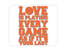 DistinctInk Custom Foam Rubber Mouse Pad - 1/4" Thick - Love is Playing Every Game As If It's Your Last