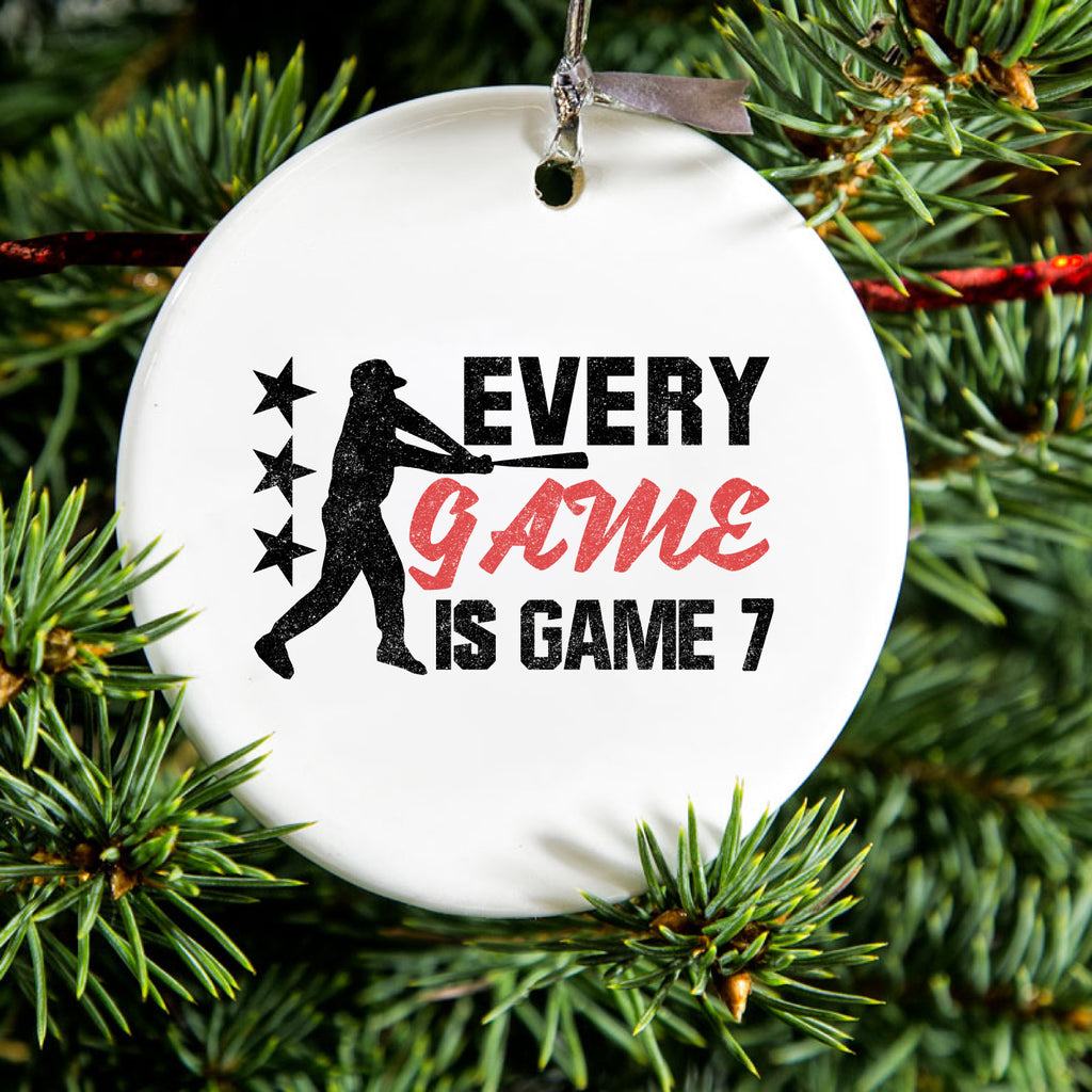 Baseball Every Game is Game 7 Ceramic Ornament, view 2