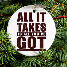 DistinctInk® Hanging Ceramic Christmas Tree Ornament with Gold String - Great Gift / Present - 2 3/4 inch Diameter - All It Takes Is All You've Got Baseball