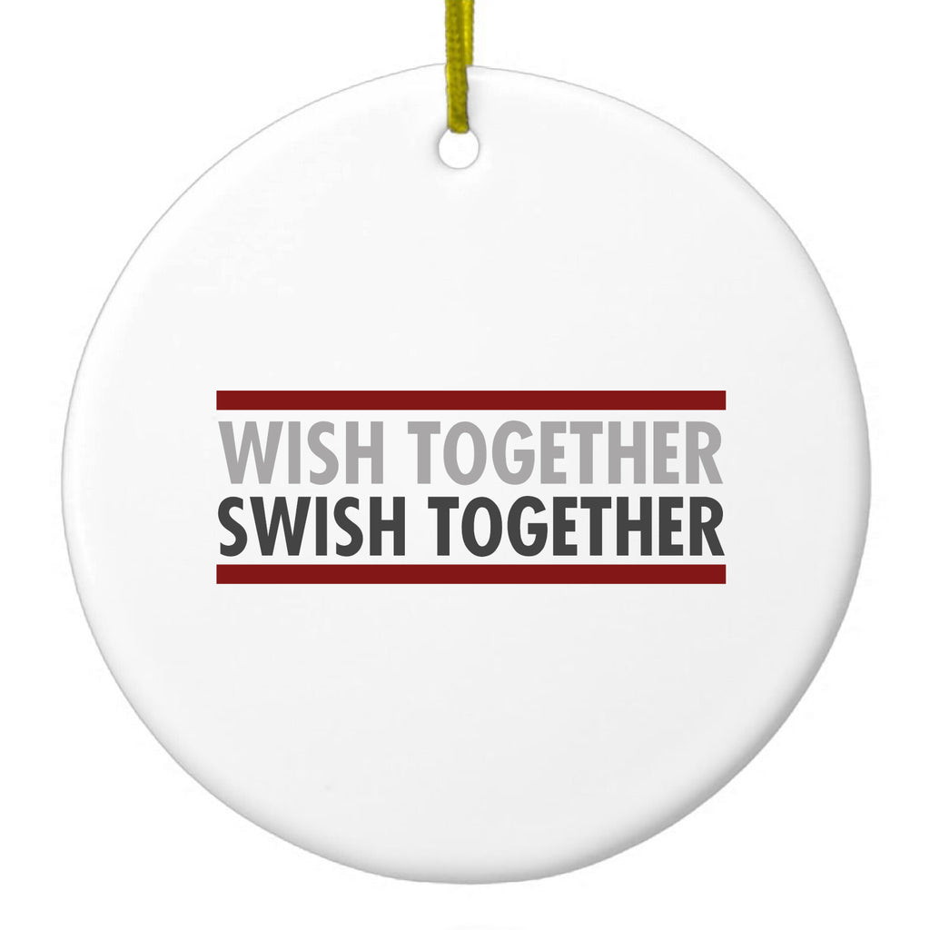 Wish Together Swish Together Basketball Ceramic Ornament