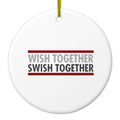 Wish Together Swish Together Basketball Ceramic Ornament