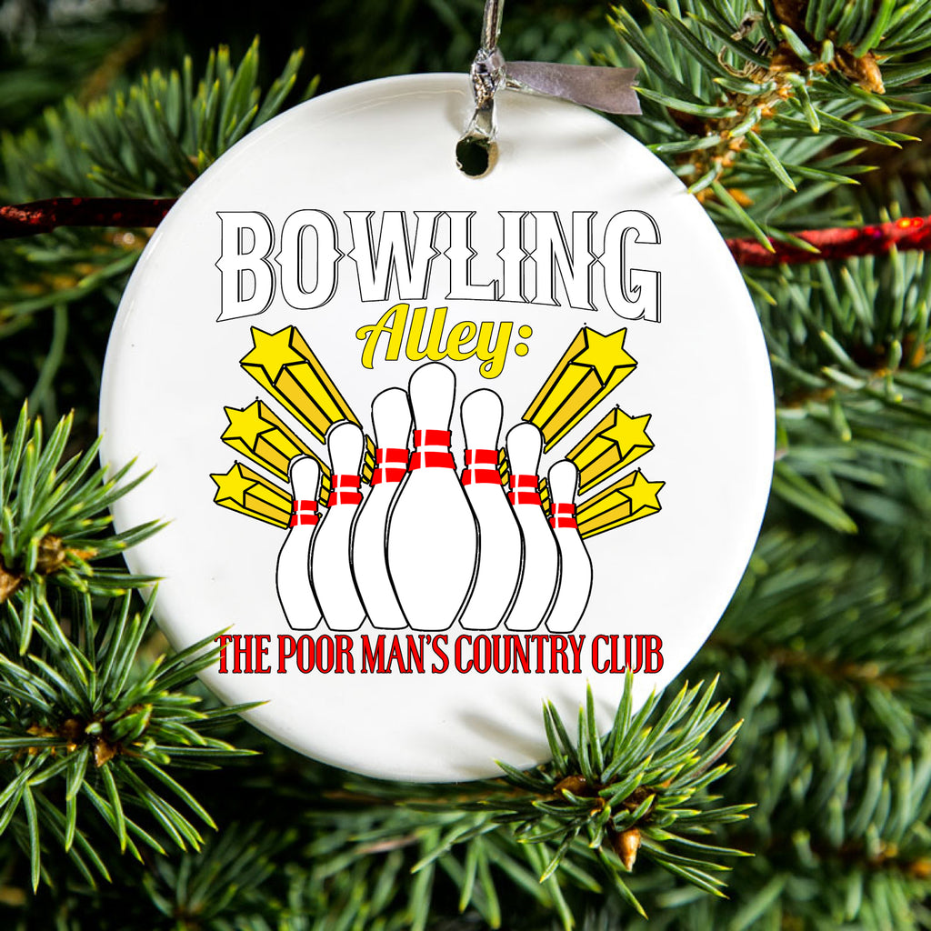 Bowling Alley The Poor Man's Country Club Ceramic Ornament, view 2