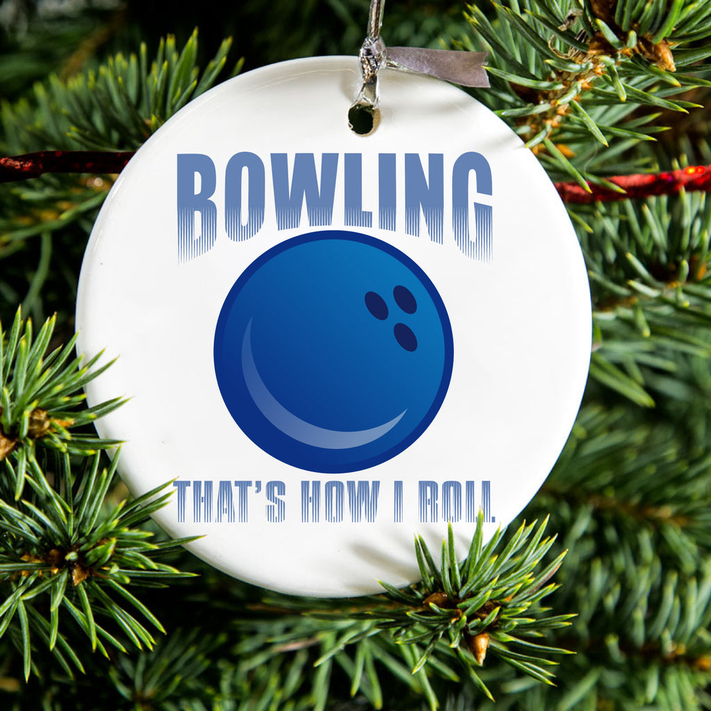 Bowling That's How I Roll Ceramic Ornament, view 2