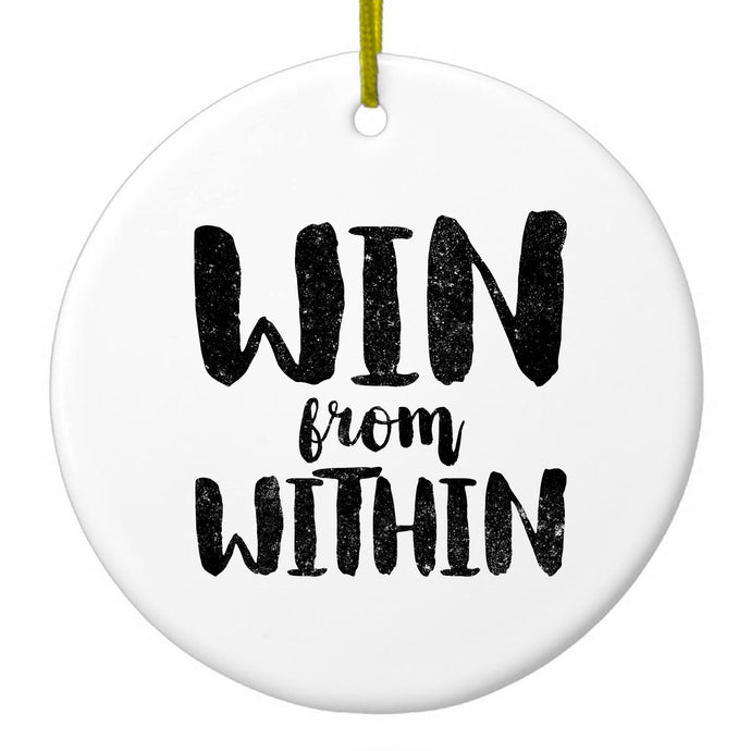 Win From Within Ceramic Ornament