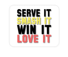 DistinctInk Custom Foam Rubber Mouse Pad - 1/4" Thick - Serve It Smash It Win It Love It Tennis