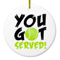 You Got Served Tennis Ceramic Ornament