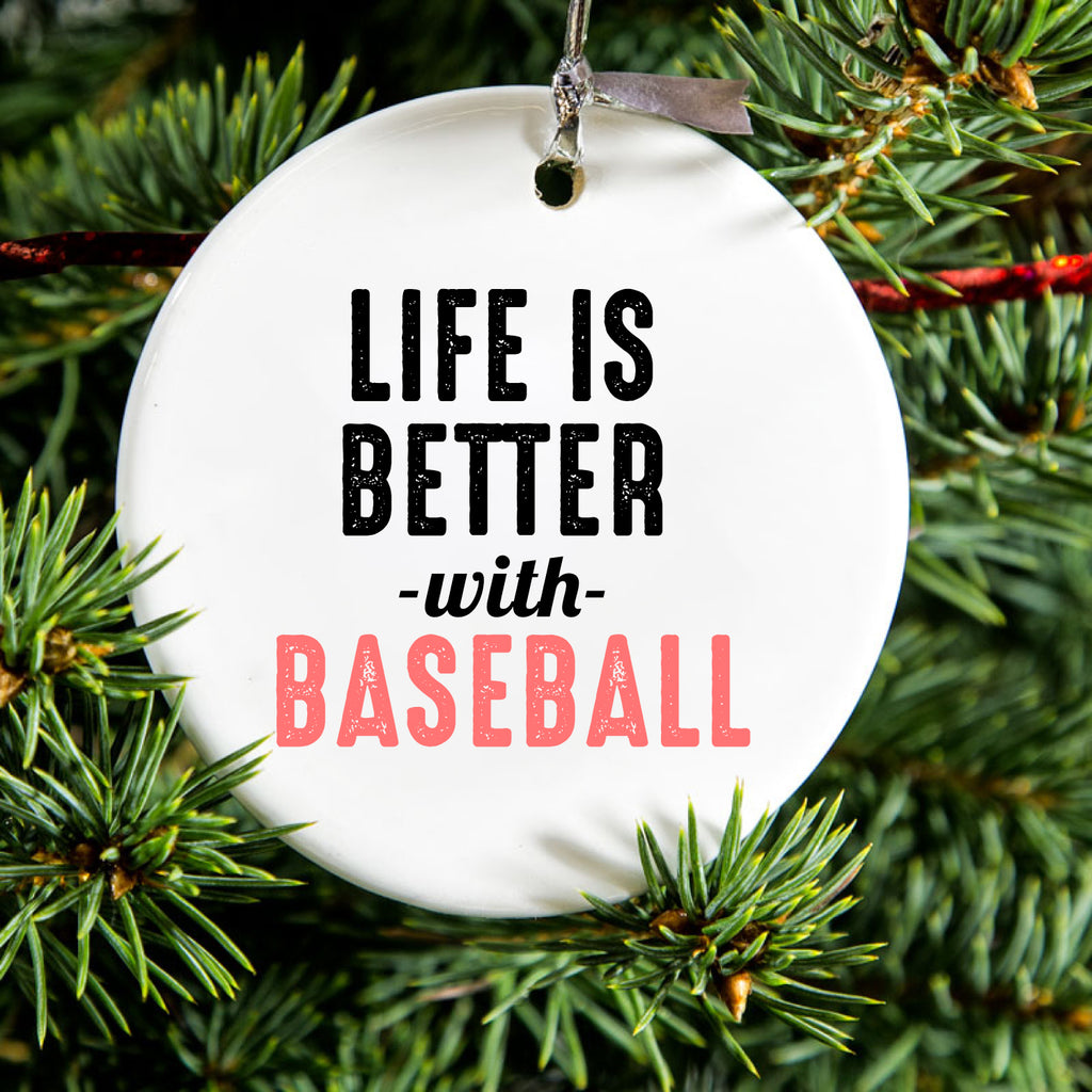 Life is Better with Baseball Ceramic Ornament, view 2