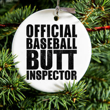 DistinctInk® Hanging Ceramic Christmas Tree Ornament with Gold String - Great Gift / Present - 2 3/4 inch Diameter - Official Baseball Butt Inspector