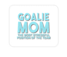 DistinctInk Custom Foam Rubber Mouse Pad - 1/4" Thick - Goalie Mom The Most Stressful Position
