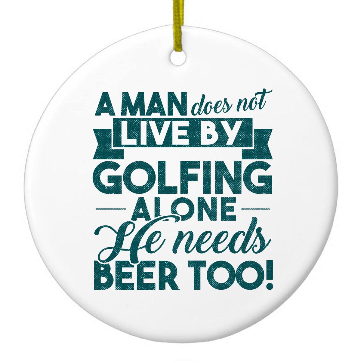 Live By Golfing Alone Need Beer Too Ceramic Ornament
