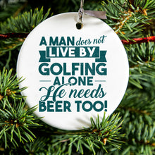 DistinctInk® Hanging Ceramic Christmas Tree Ornament with Gold String - Great Gift / Present - 2 3/4 inch Diameter - Live By Golfing Alone Need Beer Too
