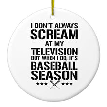 DistinctInk® Hanging Ceramic Christmas Tree Ornament with Gold String - Great Gift / Present - 2 3/4 inch Diameter - Baseball Season Scream at my TV