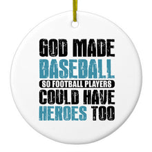 DistinctInk® Hanging Ceramic Christmas Tree Ornament with Gold String - Great Gift / Present - 2 3/4 inch Diameter - God Made Baseball so Football Players Heroes