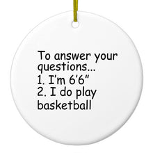 DistinctInk® Hanging Ceramic Christmas Tree Ornament with Gold String - Great Gift / Present - 2 3/4 inch Diameter - I'm 6'6" I Do Play Basketball