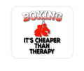 Custom Foam Rubber Mouse Pad - Boxing It's Cheaper Than Therapy