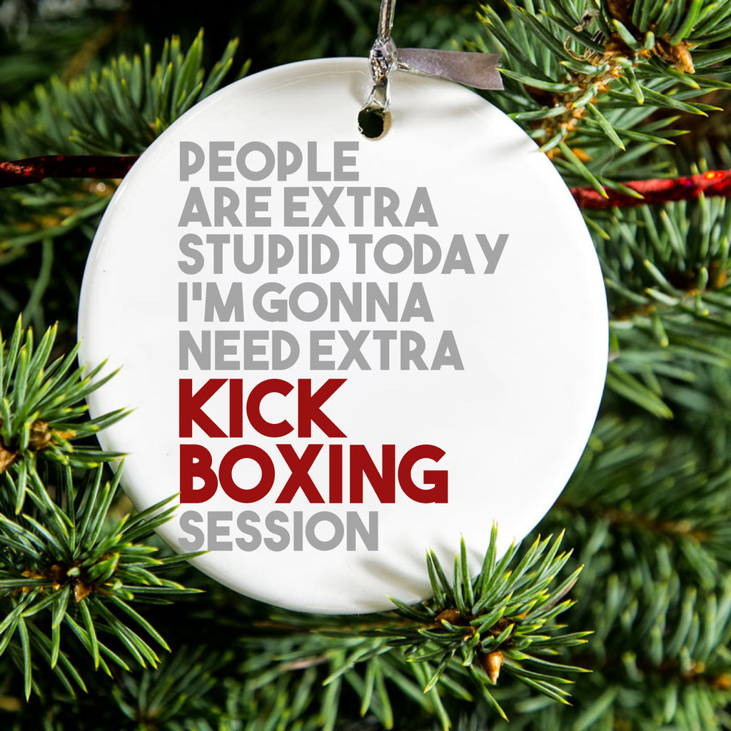 People Are Stupid Need Extra Kick Boxing Ceramic Ornament, view 2