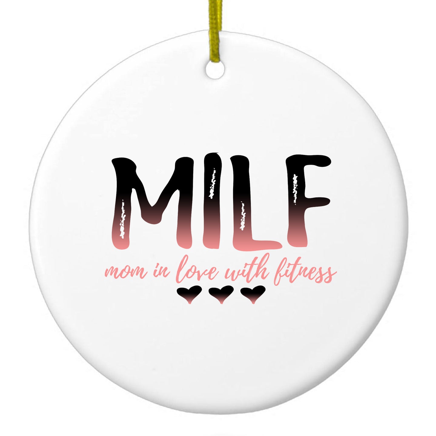 DistinctInk® Hanging Ceramic Christmas Tree Ornament with Gold String - Great Gift / Present - 2 3/4 inch Diameter - MILF Mom in Love with Fitness
