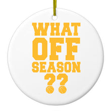 DistinctInk® Hanging Ceramic Christmas Tree Ornament with Gold String - Great Gift / Present - 2 3/4 inch Diameter - What Off Season?  Basketball
