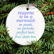 DistinctInk® Hanging Ceramic Christmas Tree Ornament with Gold String - Great Gift / Present - 2 3/4 inch Diameter - Reasons to be a Mermaid No Pants No Periods