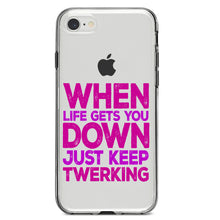 DistinctInk® Clear Shockproof Hybrid Case for Apple iPhone / Samsung Galaxy / Google Pixel - When Life Gets You Down Just Keep Twerking