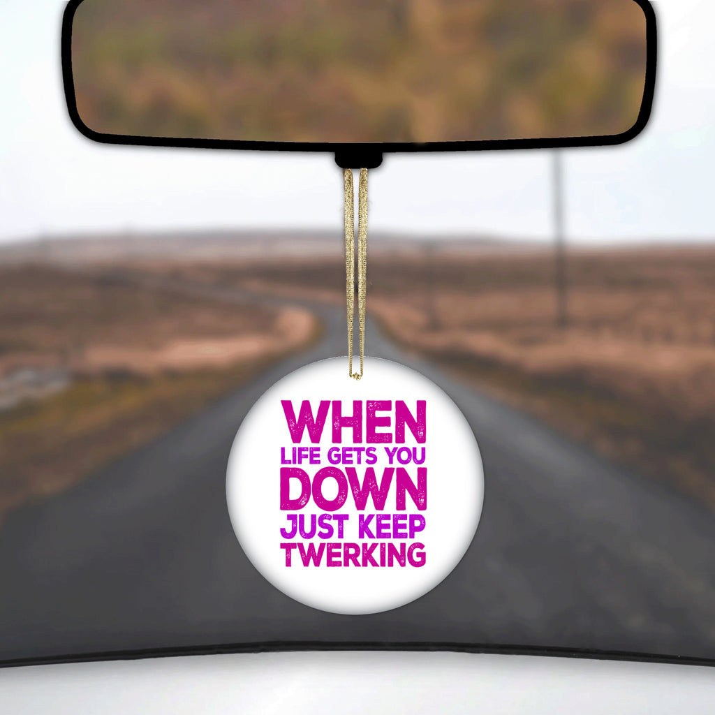 When Life Gets You Down Just Keep Twerking Ceramic Ornament, view 3