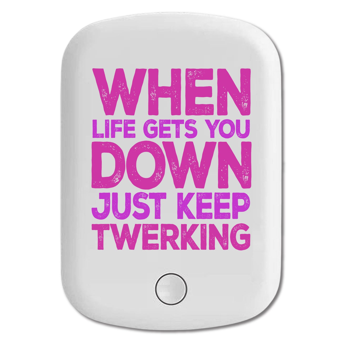DistinctInk Magnetic Battery Pack, Wireless Portable Charger with USB-C Cable, Compatible with MagSafe iPhone 14 / 13 / 12 Series - When Life Gets You Down Just Keep Twerking