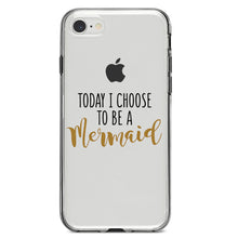 DistinctInk® Clear Shockproof Hybrid Case for Apple iPhone / Samsung Galaxy / Google Pixel - Today I Choose to be a Mermaid