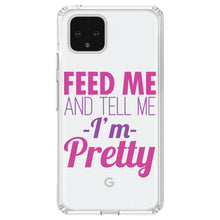 DistinctInk® Clear Shockproof Hybrid Case for Apple iPhone / Samsung Galaxy / Google Pixel - Feed Me and Tell Me I'm Pretty