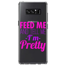 DistinctInk® Clear Shockproof Hybrid Case for Apple iPhone / Samsung Galaxy / Google Pixel - Feed Me and Tell Me I'm Pretty