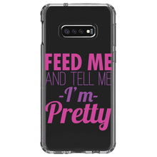 DistinctInk® Clear Shockproof Hybrid Case for Apple iPhone / Samsung Galaxy / Google Pixel - Feed Me and Tell Me I'm Pretty