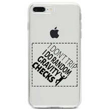 DistinctInk® Clear Shockproof Hybrid Case for Apple iPhone / Samsung Galaxy / Google Pixel - I Don't Trip I Do Random Gravity Checks