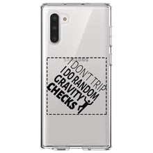 DistinctInk® Clear Shockproof Hybrid Case for Apple iPhone / Samsung Galaxy / Google Pixel - I Don't Trip I Do Random Gravity Checks
