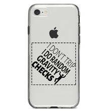 DistinctInk® Clear Shockproof Hybrid Case for Apple iPhone / Samsung Galaxy / Google Pixel - I Don't Trip I Do Random Gravity Checks