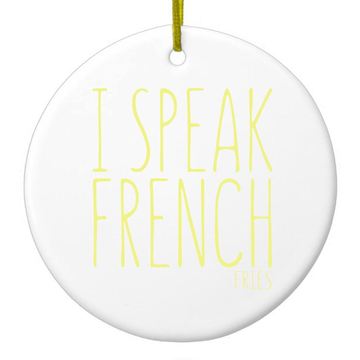 I Speak French Ceramic Ornament