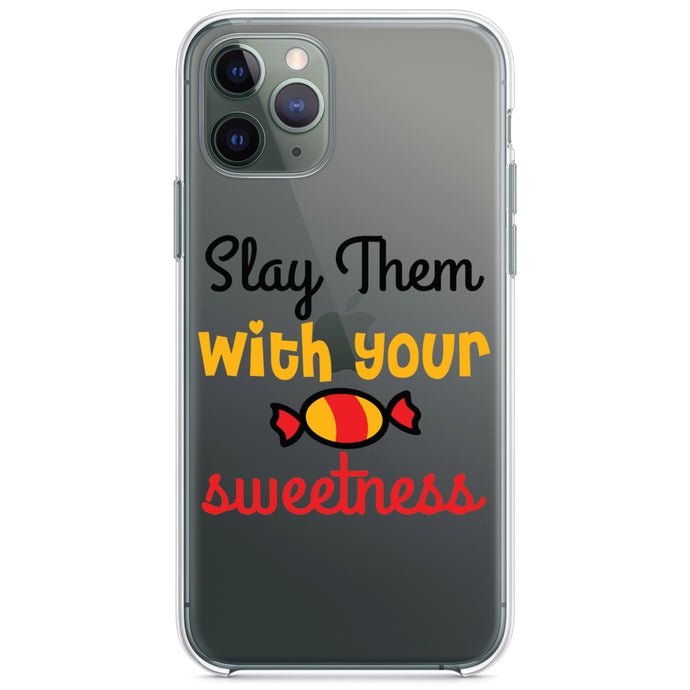 DistinctInk® Clear Shockproof Hybrid Case for Apple iPhone / Samsung Galaxy / Google Pixel - Slay Them With Your Sweetness