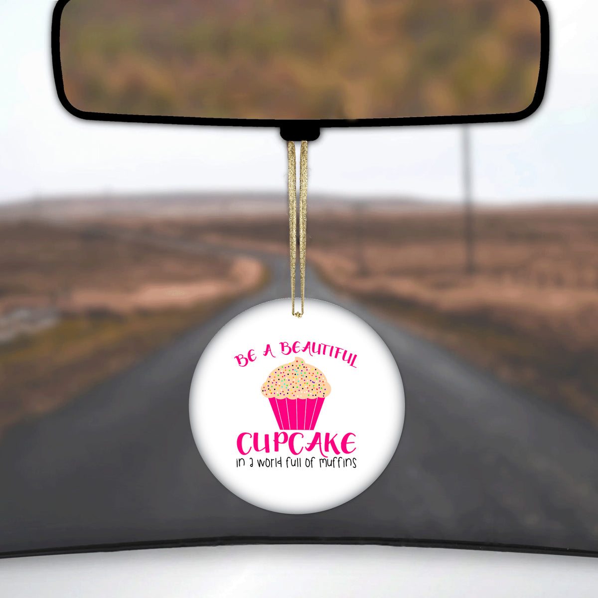 Be a Beautiful Cupcake in a World of Muffins Ceramic Ornament, view 3