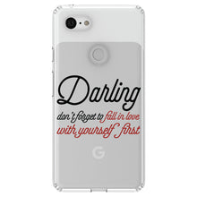 DistinctInk® Clear Shockproof Hybrid Case for Apple iPhone / Samsung Galaxy / Google Pixel - Darling Don't Forget to Fall In Love with Yourself