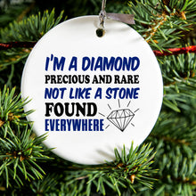 DistinctInk® Hanging Ceramic Christmas Tree Ornament with Gold String - Great Gift / Present - 2 3/4 inch Diameter - I'm a Diamond Precious Rare Not Everywhere