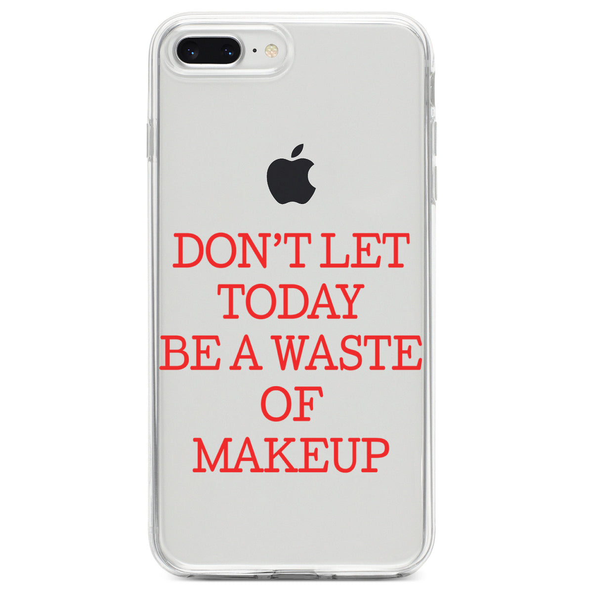 Don't Let Today Be a Waste of Makeup Clear Shockproof iPhone Case, view 6