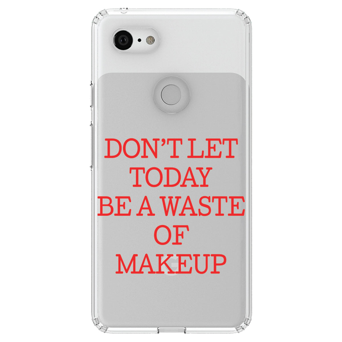Don't Let Today Be a Waste of Makeup Clear Shockproof iPhone Case, view 21
