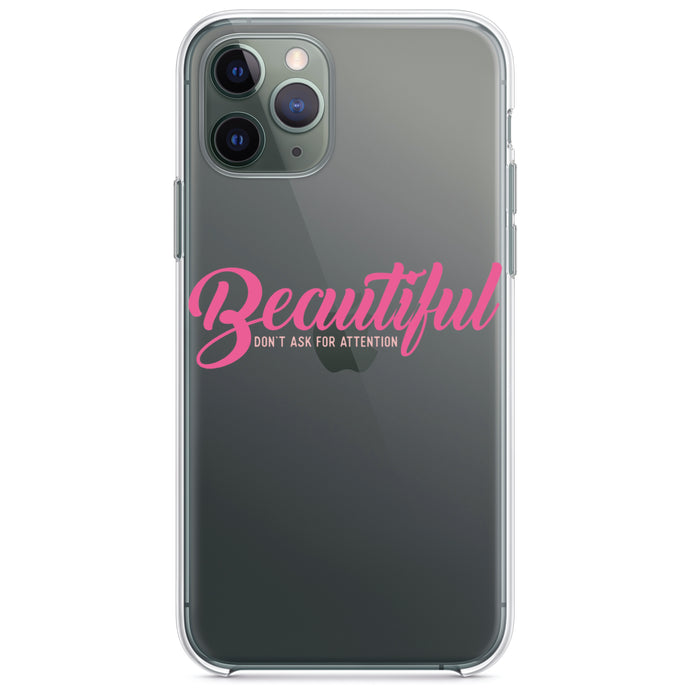 DistinctInk® Clear Shockproof Hybrid Case for Apple iPhone / Samsung Galaxy / Google Pixel - Beautiful Don't Ask for Attention