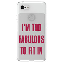 DistinctInk® Clear Shockproof Hybrid Case for Apple iPhone / Samsung Galaxy / Google Pixel - I'm Too Fabulous to Fit In