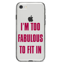 DistinctInk® Clear Shockproof Hybrid Case for Apple iPhone / Samsung Galaxy / Google Pixel - I'm Too Fabulous to Fit In