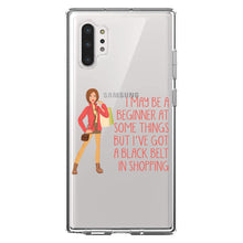 DistinctInk® Clear Shockproof Hybrid Case for Apple iPhone / Samsung Galaxy / Google Pixel - Beginner at Some Things Black Belt in Shopping